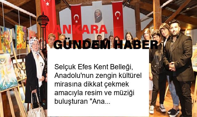 Selçuk Efes Kent Belleği, Anadolu’nun zengin kültürel mirasına dikkat çekmek amacıyla resim ve müziği buluşturan “Anadolu Kültürü Tanrıçaları” Multidisipliner Sergisi’ne ev sahipliği yapıyor