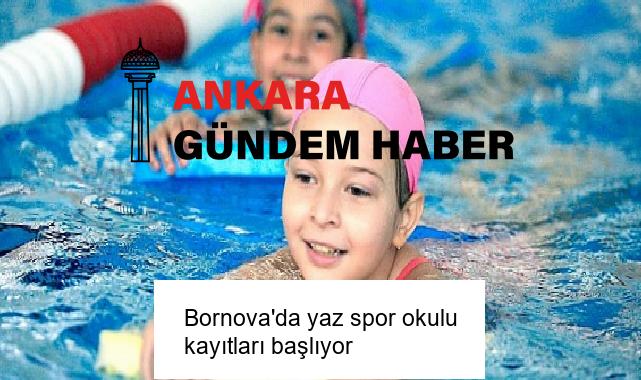 Bornova’da yaz spor okulu kayıtları başlıyor