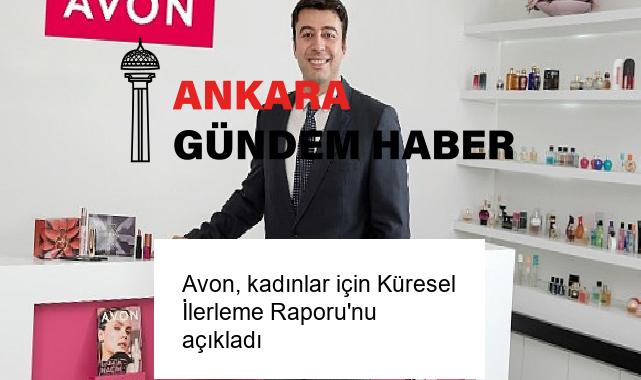 Avon, kadınlar için Küresel İlerleme Raporu’nu açıkladı