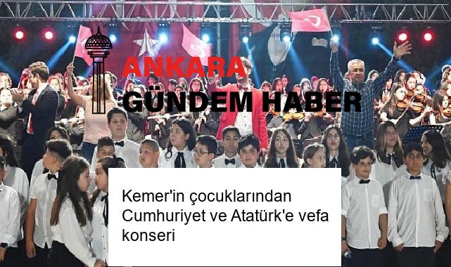 Kemer’in çocuklarından Cumhuriyet ve Atatürk’e vefa konseri