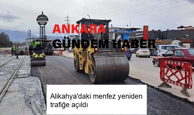 Alikahya’daki menfez yeniden trafiğe açıldı