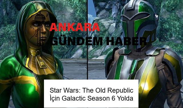 Star Wars: The Old Republic İçin Galactic Season 6 Yolda