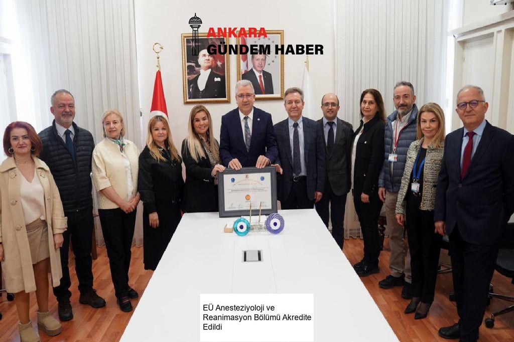 EÜ Anesteziyoloji ve Reanimasyon Bölümü Akredite Edildi