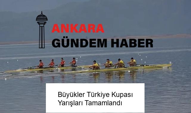 Büyükler Türkiye Kupası Yarışları Tamamlandı