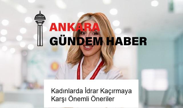 Kadınlarda İdrar Kaçırmaya Karşı Önemli Öneriler