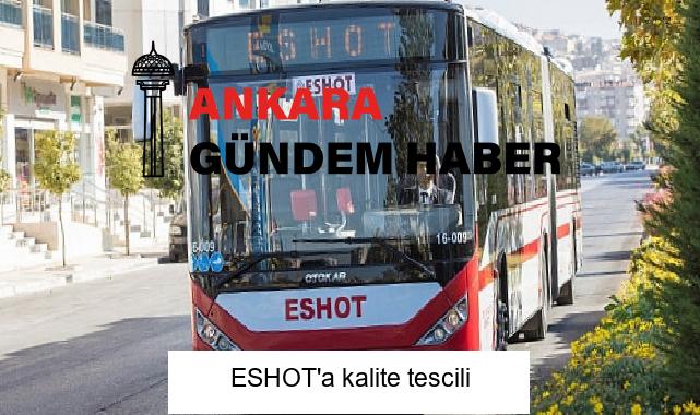 ESHOT’a kalite tescili