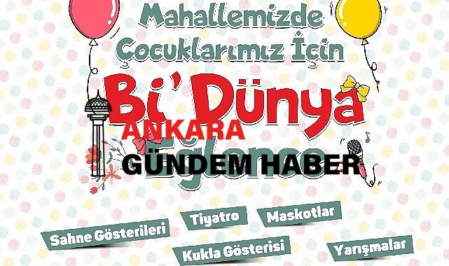 Mahallemizde çocuklarımız için bi dünya eğlence bugün başlıyor