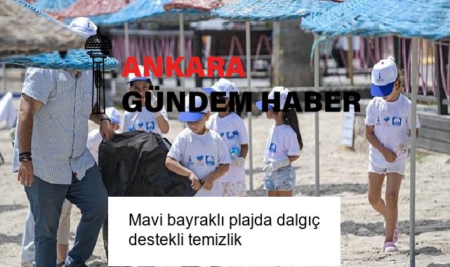 Mavi bayraklı plajda dalgıç destekli temizlik