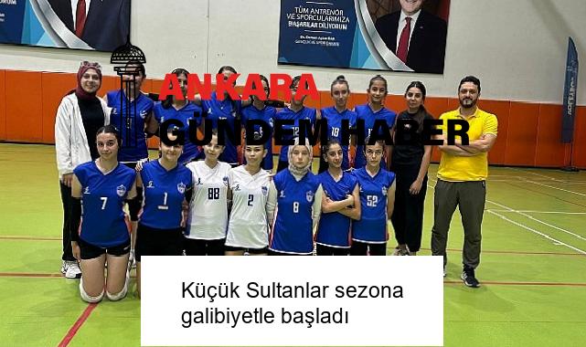 Küçük Sultanlar sezona galibiyetle başladı