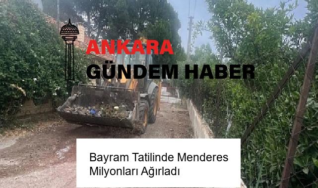 Bayram Tatilinde Menderes Milyonları Ağırladı