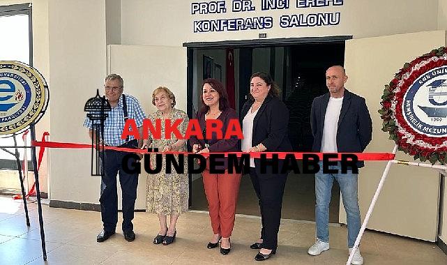 EÜ’de duayen bilim insanı Prof. Dr. İnci Erefe’nin ismi konferans salonuna verildi