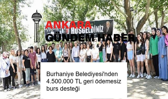 Burhaniye Belediyesi’nden 4.500.000 TL geri ödemesiz burs desteği