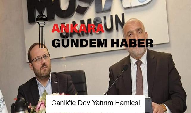 Canik’te Dev Yatırım Hamlesi