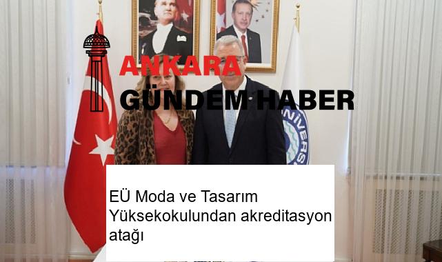 EÜ Moda ve Tasarım Yüksekokulundan akreditasyon atağı