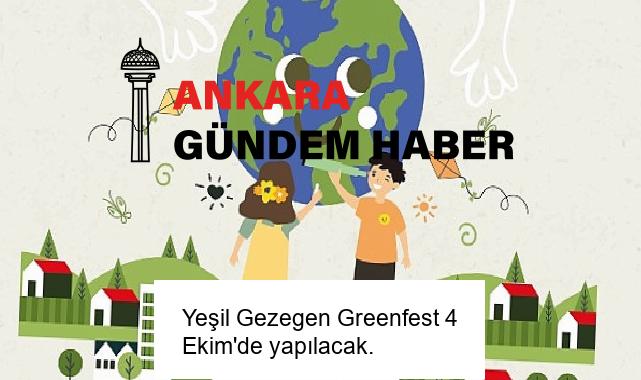 Yeşil Gezegen Greenfest 4 Ekim’de yapılacak.