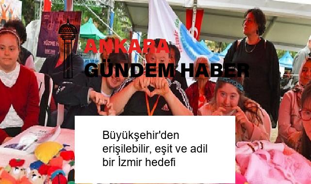 Büyükşehir’den erişilebilir, eşit ve adil bir İzmir hedefi