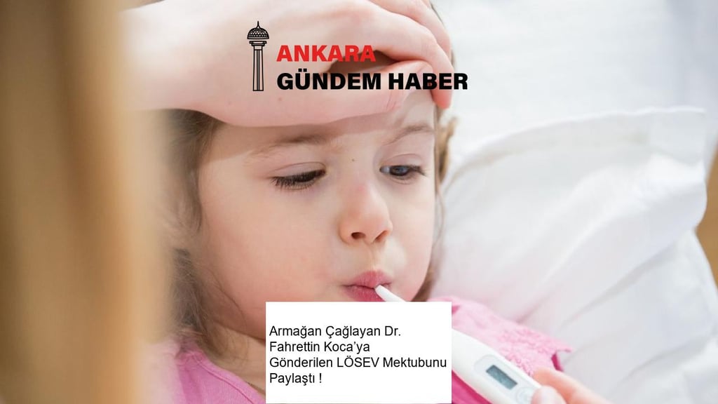 Armağan Çağlayan Dr. Fahrettin Koca’ya Gönderilen LÖSEV Mektubunu Paylaştı !