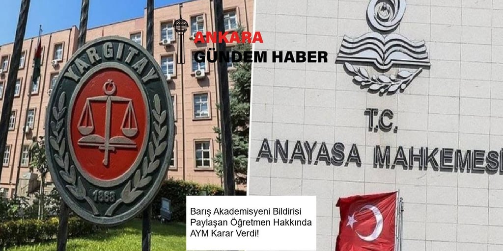 Barış Akademisyeni Bildirisi Paylaşan Öğretmen Hakkında AYM Karar Verdi!