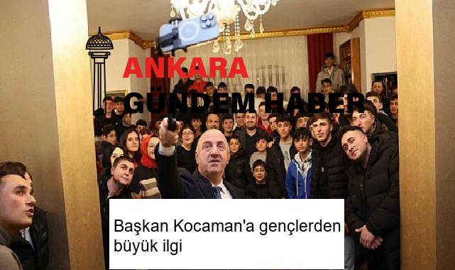 Başkan Kocaman’a gençlerden büyük ilgi