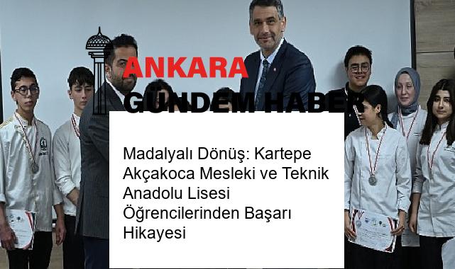 Madalyalı Dönüş: Kartepe Akçakoca Mesleki ve Teknik Anadolu Lisesi Öğrencilerinden Başarı Hikayesi