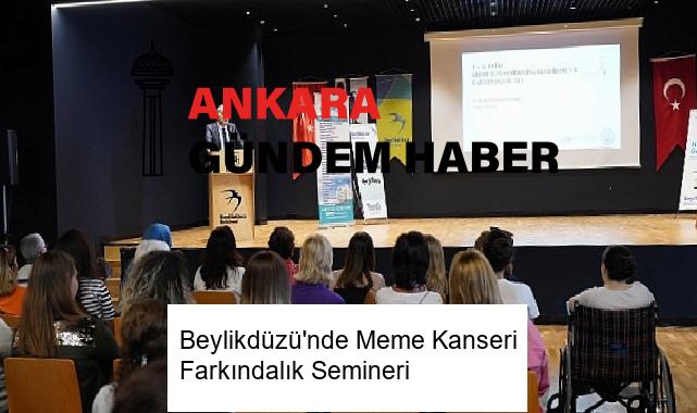 Beylikdüzü’nde Meme Kanseri Farkındalık Semineri