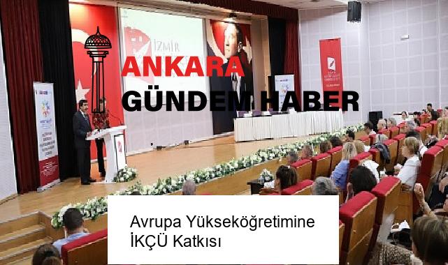 Avrupa Yükseköğretimine İKÇÜ Katkısı
