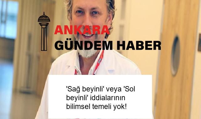 ‘Sağ beyinli’ veya ‘Sol beyinli’ iddialarının bilimsel temeli yok!