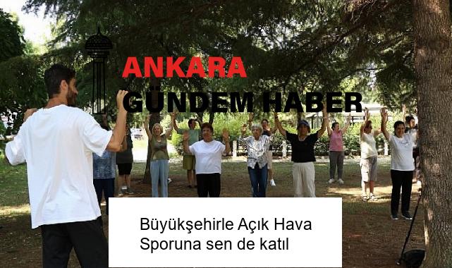 Büyükşehirle Açık Hava Sporuna sen de katıl