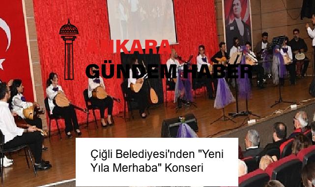 Çiğli Belediyesi’nden “Yeni Yıla Merhaba” Konseri