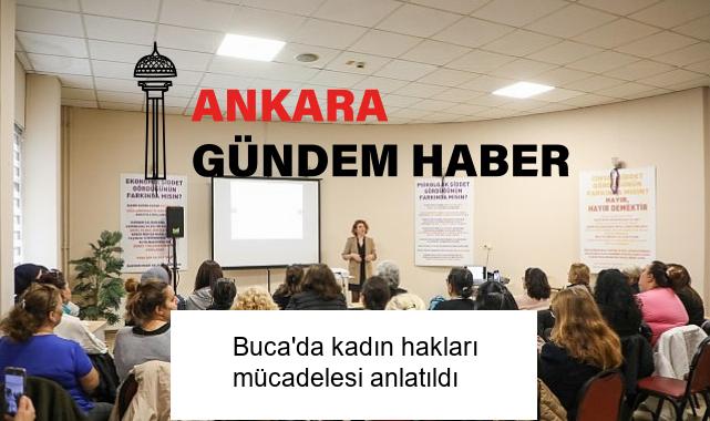 Buca’da kadın hakları mücadelesi anlatıldı