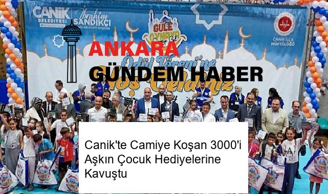 Canik’te Camiye Koşan 3000’i Aşkın Çocuk Hediyelerine Kavuştu