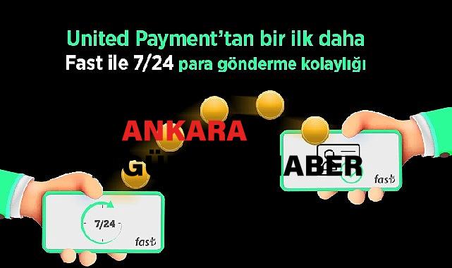 Işık hızında para transferi FAST  United Payment’ta 
