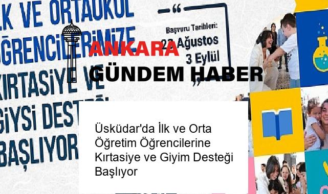 Üsküdar’da İlk ve Orta Öğretim Öğrencilerine Kırtasiye ve Giyim Desteği Başlıyor