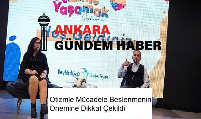 Otizmle Mücadele Beslenmenin Önemine Dikkat Çekildi
