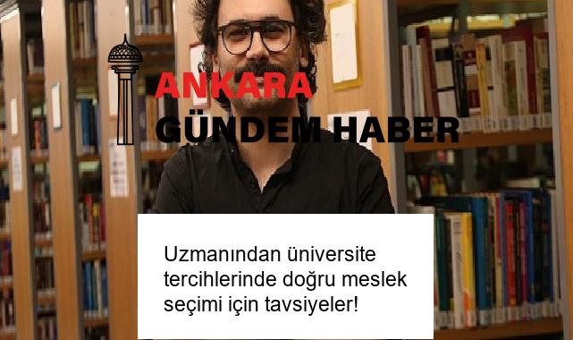 Uzmanından üniversite tercihlerinde doğru meslek seçimi için tavsiyeler!