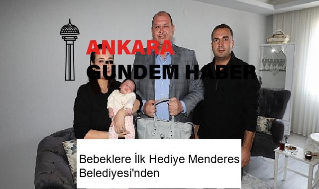 Bebeklere İlk Hediye Menderes Belediyesi’nden