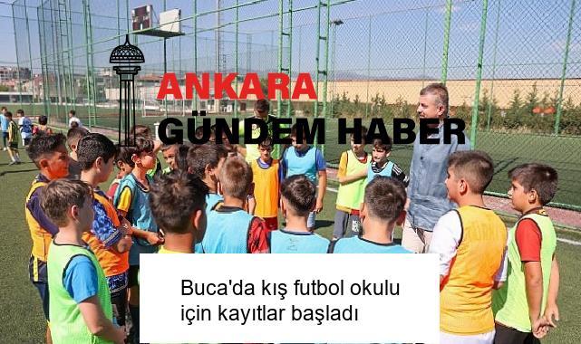 Buca’da kış futbol okulu için kayıtlar başladı