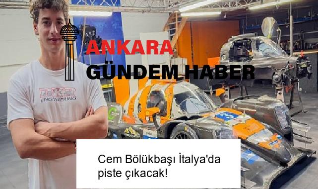 Cem Bölükbaşı İtalya’da piste çıkacak!