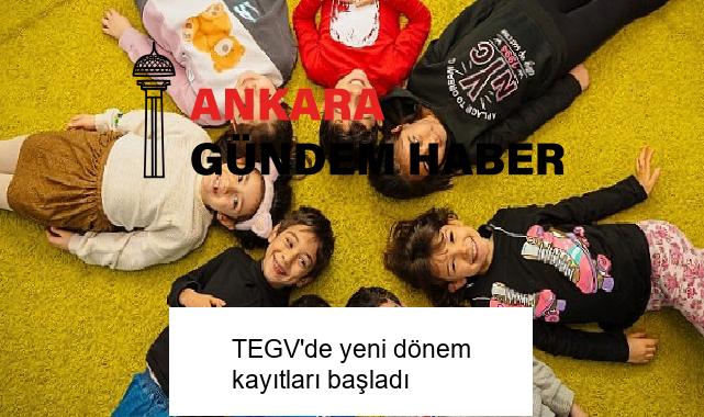 TEGV’de yeni dönem kayıtları başladı