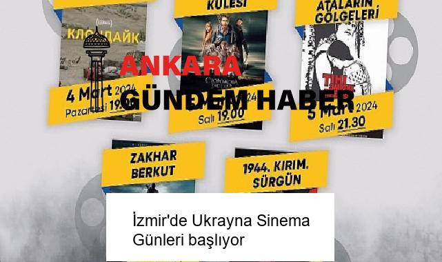İzmir’de Ukrayna Sinema Günleri başlıyor