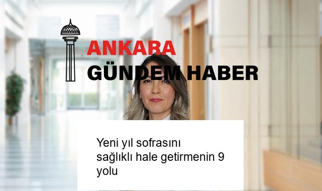 Yeni yıl sofrasını sağlıklı hale getirmenin 9 yolu