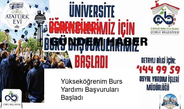 Yükseköğrenim Burs Yardımı Başvuruları Başladı