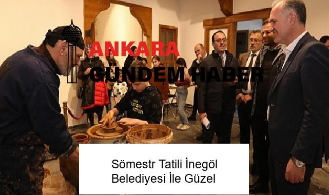 Sömestr Tatili İnegöl Belediyesi İle Güzel