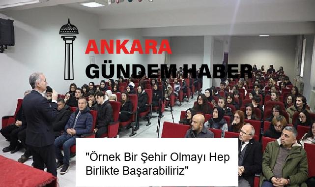 “Örnek Bir Şehir Olmayı Hep Birlikte Başarabiliriz”
