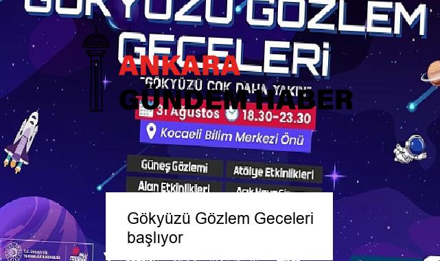 Gökyüzü Gözlem Geceleri başlıyor
