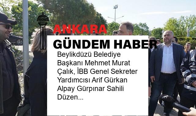 Beylikdüzü Belediye Başkanı Mehmet Murat Çalık, İBB Genel Sekreter Yardımcısı Arif Gürkan Alpay Gürpınar Sahili Düzenleniyor