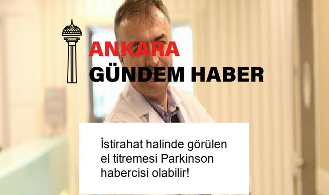 İstirahat halinde görülen el titremesi Parkinson habercisi olabilir!