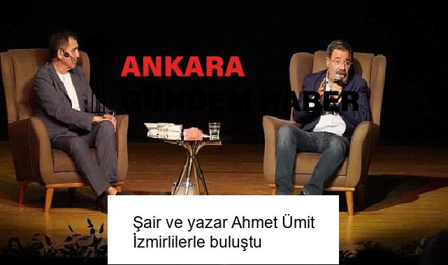 Şair ve yazar Ahmet Ümit İzmirlilerle buluştu