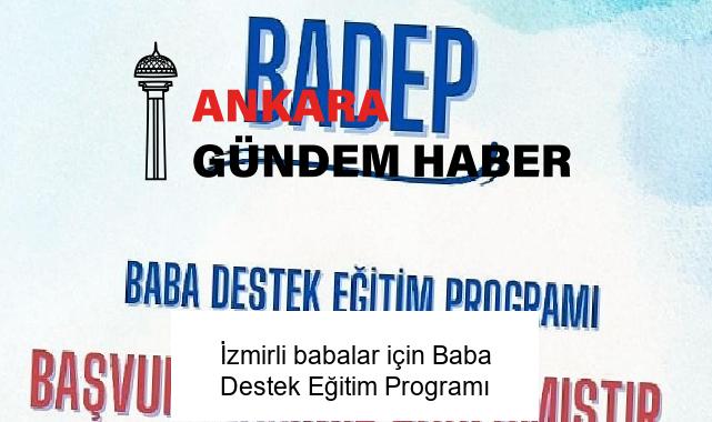 İzmirli babalar için Baba Destek Eğitim Programı