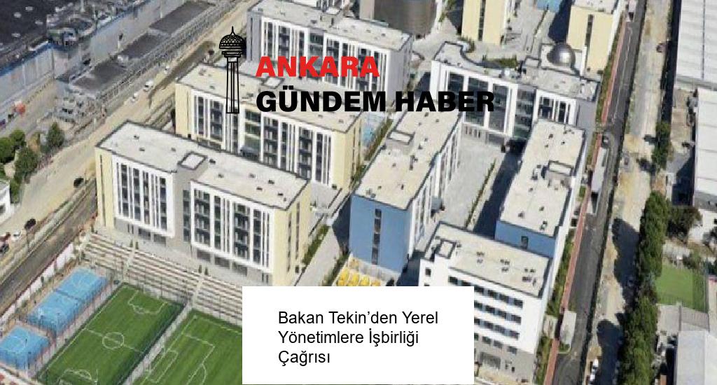 Bakan Tekin’den Yerel Yönetimlere İşbirliği Çağrısı